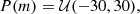 $$ \begin{aligned}&P(m) = \mathcal{U} (-30, 30), \end{aligned} $$