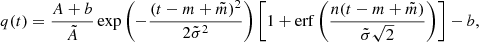 $$ \begin{aligned} q(t) = \frac{A + b}{\tilde{A}} \exp \left({-\frac{(t-m+\tilde{m})^2}{2 \tilde{\sigma }^2}}\right) \left[1 + \mathrm{erf}\left(\frac{n (t - m + \tilde{m})}{\tilde{\sigma }\sqrt{2}} \right) \right] - b, \end{aligned} $$