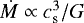 $\dot{M} \propto c_{\textrm{s}}^{3}/G$