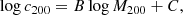 $$ \begin{aligned} \log c_{200} = B \log M_{200} + C, \end{aligned} $$