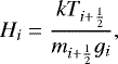 \begin{equation*}H_i = \frac{kT_{i+{\frac{1}{2}}}}{m_{i+{\frac{1}{2}}}g_i},\vspace*{-3pt}\end{equation*}