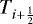 $T_{i+\frac{1}{2}}$