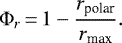 \begin{equation*}\Phi_r\,{=}\,1- \frac{r_{\textrm{polar}}}{r_{\textrm{max}}}. \end{equation*}