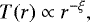 \begin{equation*} T(r) \propto r^{-\xi}, \end{equation*}