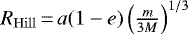 $R_{\rm{Hill}}\,{=}\, a(1-e)\left(\frac{m}{3M}\right)^{1/3}$