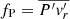 $ f_{\mathrm{P}} = \overline{{P^\prime}\mathit{v}_r^\prime} $