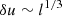 $ \delta u\sim{l}^{1/3} $