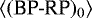 $\langle{(\textrm{BP-RP})_{0}}\rangle$
