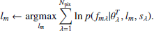 $$ \begin{aligned} l_{m} \leftarrow \underset{l_{m}} {\mathrm{argmax}}\sum _{\lambda = 1}^{{N}_{\mathrm{pix}}} \ln p(f_{m\lambda } | \theta _{\lambda }^{T}, l_{m},s_{\lambda }). \end{aligned} $$