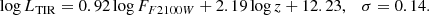 $$ \begin{aligned}&\log L_{\rm TIR} = 0.92 \log F_{F2100W}+2.19 \log z + 12.23, \quad \sigma =0.14. \end{aligned} $$