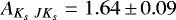 $A_{K_s\ JK_s} = 1.64\,{\pm}\,0.09$