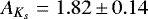 $A_{K_s}=1.82\,{\pm}\,0.14$
