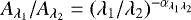 $A_{\lambda_1}/A_{\lambda_2} = (\lambda_1/\lambda_2)^{-\alpha_{\lambda_1\lambda_2}}$