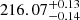 $ 216.07^{+0.13}_{-0.14} $