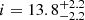 $ i= 13.8^{+2.2}_{-2.2} $