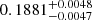$ 0.1881^{+0.0048}_{-0.0047} $