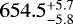 $654.5_{-5.8}^{+5.7}$