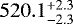 $520.1_{-2.3}^{+2.3}$