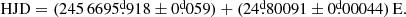 $$ \begin{aligned} \mathrm {HJD}=\mathrm (245\,6695\overset{\text{d}}{.}918 \pm \mathrm {0}\overset{\text{d}}{.}059) + \mathrm (24\overset{\text{d}}{.}80091 \pm \mathrm 0\overset{\text{d}}{.}00044)\, {\rm E}. \end{aligned} $$