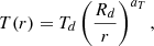 $$ \begin{aligned} T(r) = T_{d} \left(\frac{R_{d}}{r}\right)^{a_{T}}, \end{aligned} $$