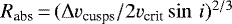 $R_{\textrm{abs}}\,{=}\,(\Delta v_{\textrm{cusps}}/2v_{\textrm{crit}} \sin\,i)^{2/3} $