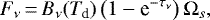 \begin{equation*}F_{\nu}\,{=}\,B_{\nu}(T_{\text{d}})\left(1-\textrm{e}^{-\tau_{\nu}}\right)\Omega_s ,\end{equation*}