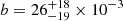 $ b = 26^{+18}_{-19}\times 10^{-3} $