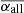 $ \overline{\alpha_{\mathrm{all}}} $