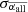 $ \sigma_{\overline{\alpha_{\mathrm{all}}}} $