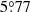 $ 5{{\overset{\circ}{.}}}77 $