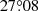 $ 27{{\overset{\circ}{.}}}08 $