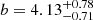 $ b=4.13^{+0.78}_{-0.71} $