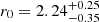 $ r_0=2.24^{+0.25}_{-0.35} $