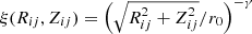 $ \xi(R_{ij},Z_{ij})= \left(\sqrt{R_{ij}^{2}+Z_{ij}^{2}}/r_0\right)^{-\gamma} $