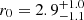 $ r_0=2.9^{+1.0}_{-1.1} $