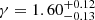 $ \gamma=1.60^{+0.12}_{-0.13} $