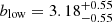 $ b_{\mathrm{low}} = 3.18^{+0.55}_{-0.55} $