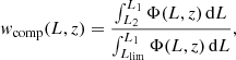 $$ \begin{aligned} { w}_\mathrm{comp} (L,z) = \frac{\int\nolimits _{L_2}^{L_1} \Phi (L,z) \,\mathrm{d}L}{\int\nolimits_{L_\mathrm{lim} }^{L_1} \Phi (L,z) \,\mathrm{d}L}, \end{aligned} $$