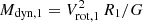 $ M_{\rm dyn,1}={V_{\rm rot,1}^2\,R_1}/{G} $
