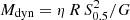 $ M_{\rm dyn}={\eta\,R\,S^2_{0.5}}/{G} $