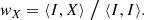 $$ \begin{aligned} { w}_X = \langle I , X \rangle \bigm / \langle I, I \rangle . \end{aligned} $$