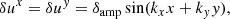 $$ \begin{aligned} \delta u^x = \delta u^{ y} = \delta _{\rm amp} \sin (k_x x + k_{ y} { y}), \end{aligned} $$