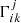 $ \Gamma^{j}_{ik} $