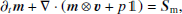 $$ \begin{aligned}&\partial _{t} \boldsymbol{m} + \nabla \cdot \left( \boldsymbol{m} \otimes \boldsymbol{v} + p \, {\mathbb{1} } \right)=\boldsymbol{S}_{\rm m}, \end{aligned} $$