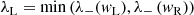 $$ \begin{aligned} \lambda _{\rm L} = \min \left( \lambda _- ( { w}_{\rm L}), \lambda _- \left( { w}_{\rm R} \right) \right) \end{aligned} $$
