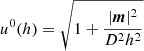 $$ \begin{aligned} {u^0}(h) = \sqrt{1 + \frac{|\boldsymbol{m}|^2}{D^2 h^2}} \end{aligned} $$
