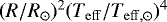 $(R/R_{\odot})^2(T_{\mathrm{eff}}/T_{\mathrm{eff},\odot})^4$