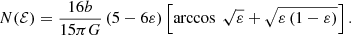 $$ \begin{aligned} N(\mathcal{{E}}) = \frac{16b}{15\pi G}\,(5-6\varepsilon )\left[\arccos \ \sqrt{\varepsilon }+\sqrt{\varepsilon \,(1-\varepsilon )}\right]. \end{aligned} $$