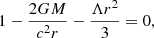 $$ \begin{aligned} 1- \frac{2 GM}{c^2 r}-\frac{\Lambda r^2}{3} = 0, \end{aligned} $$