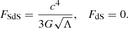 $$ \begin{aligned} F_{\rm SdS}= \frac{c^4}{3 G \sqrt{\Lambda }}, \quad F_{\rm dS} = 0. \end{aligned} $$